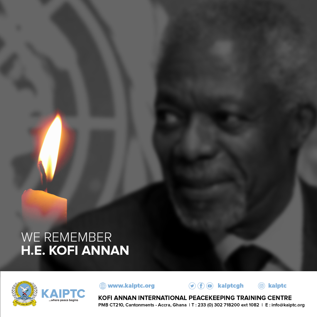 Five Years On Kaiptc Remembers Kofi Annans Unique Legacy Of